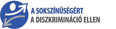 A sokszínűségért. A diszkrimináció ellen.